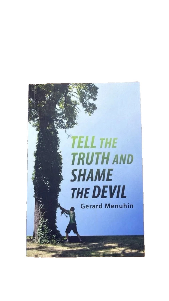 Tell the Truth and Shame the Devil- Gerard Menuhin, Reprint/ free Shipping USA
