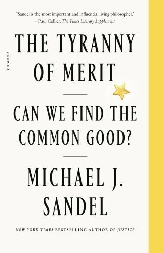 Tyranny of Merit, Sandel, Michael J, New Book