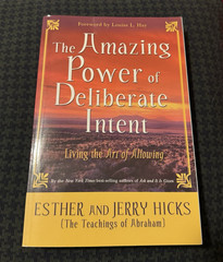 The Amazing Power of Deliberate Intent by Esther & Jerry Hicks Paperback