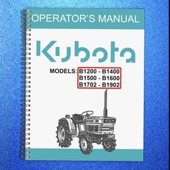 KUBOTA B1200 B1400 B1500 B1600 B1702 B1902 TRACTOR Operators Manual SPIRAL FIXED