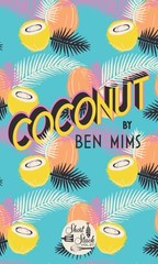 Coconut by Ben Mims: New