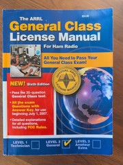 The ARRL General Class License Manual for Ham Radio, Level 2, Sixth Edition