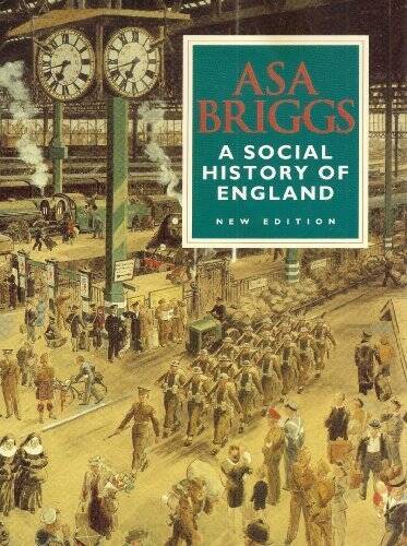 A Social History of England – Hardcover By Briggs, Asa – GOOD