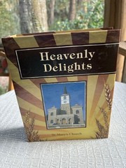 Cookbook Heavenly Delights St Mary’s Church Pennsylvania 3-Ring 354 Pages 2012