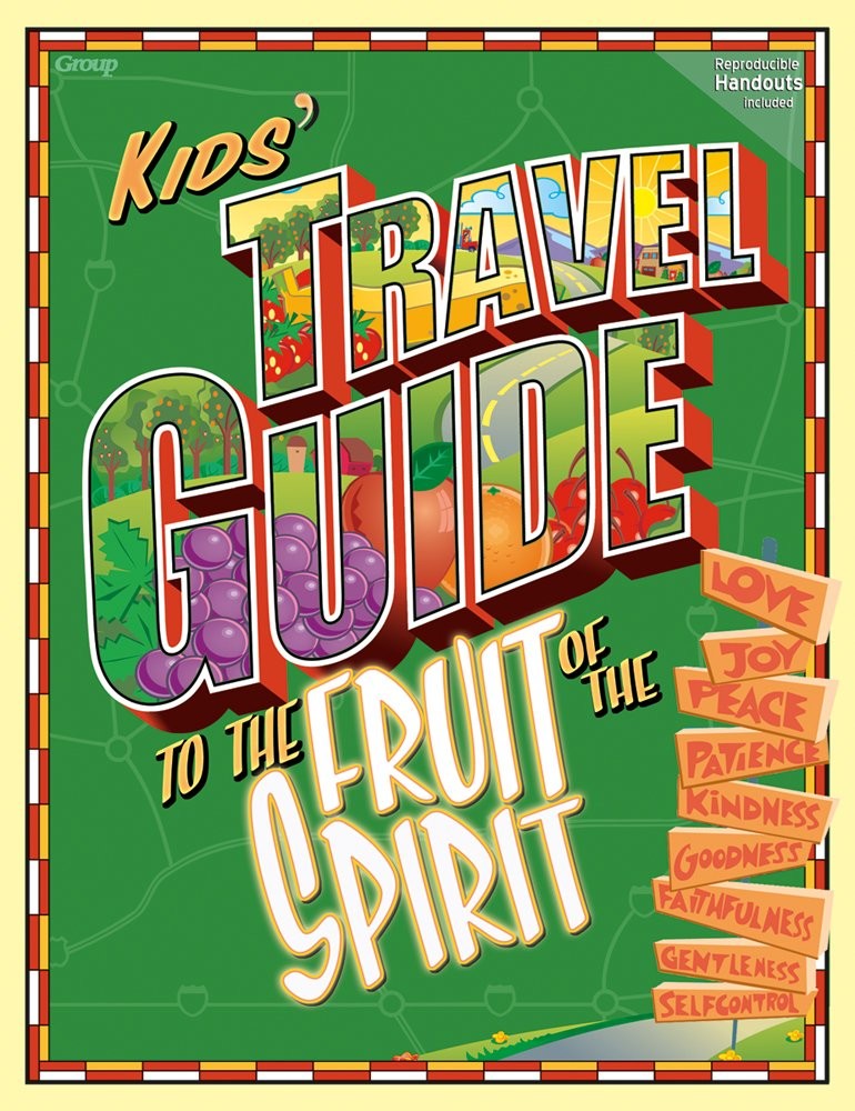 Kids’ Travel Guide to the Fruit of the Spirit