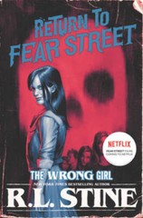 The Wrong Girl (Return to Fear Street) – Paperback By Stine, R.L. – GOOD