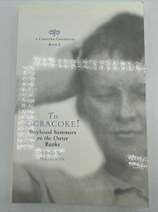 To Ocracoke! Outer Banks Boyhood Summers 2000 214 Pages Paperback