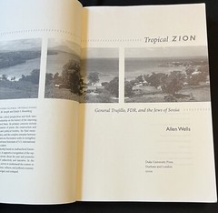 Tropical Zion: General Trujillo, FDR, and The Jews- Allen Wells-2009-SIGNED-PB