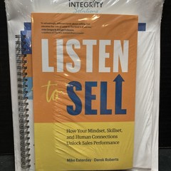 Listen to Sell: How Your Mindset, Skillset, Sealed Selling Package