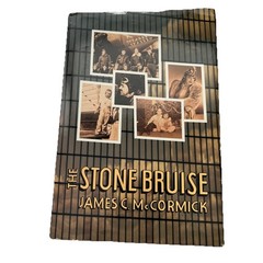 The Stone Bruise by James C. McCormick 1993 Signed, Includes Personal Articles