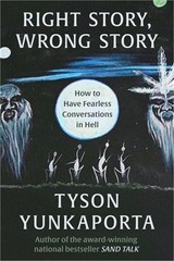 Right Story, Wrong Story: How to Have Fearless Conversations in Hell (Hardback o