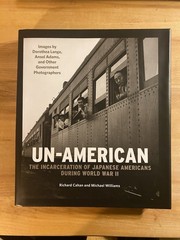 Un-American: The Incarceration of Japanese Americans In World War II Internment