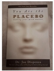 You Are the Placebo : Making Your Mind Matter by Joe Dispenza (2015, Trade…