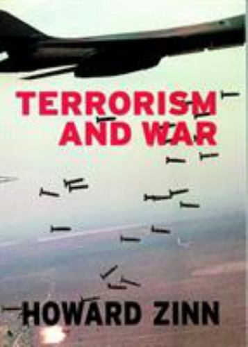 Open Media Ser.: Terrorism and War by Howard Zinn (2002, Trade Paperback)