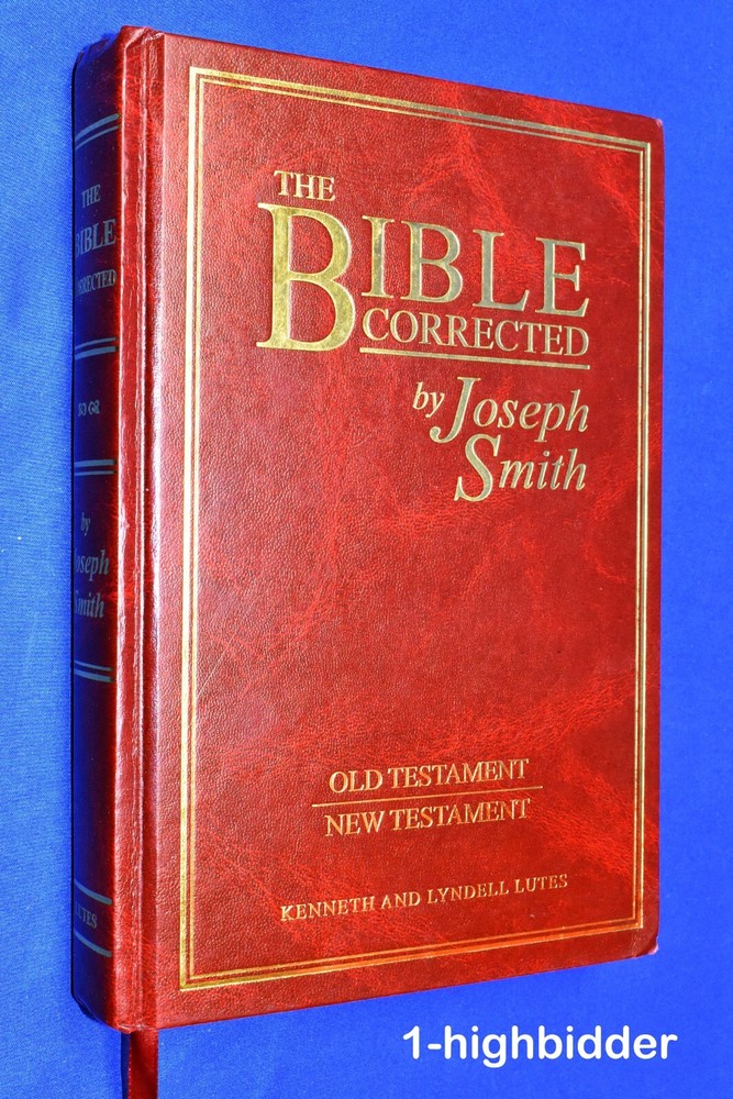 Bible Corrected by Joseph Smith 1st Ed New Old Testament Hardcover Lutes Mormon