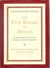 The Five Books of Moses: The Schocken Bible, Volume I (The Schocken Bible , …