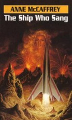 Ship Who Sang : A Novel by Anne McCaffrey (1985, Mass Market)