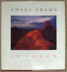 ANSEL ADAMS ~ IN COLOR ~ EDITED HARRY M. CALLAHAN ~ PROFUSELY ILLUS ~ 1st ED HC