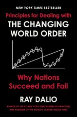 The Changing World Order Ray Dalio Why Nations Succeed And Fail Principles PB