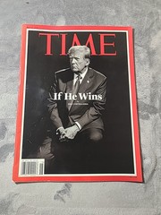 TIME MAGAZINE – MAY 27, 2024 – IF HE WINS (DONALD TRUMP) Newstand Copy