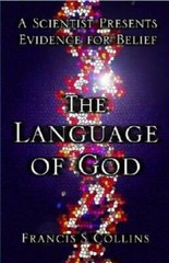 The Language of God: A Scientist Presents Evidence for Belief – Hardcover – GOOD