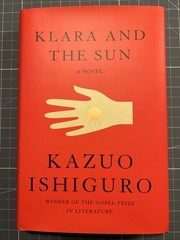 Klara and the Sun- Kazuo Ishiguro 1st Edition 1st Print – NF