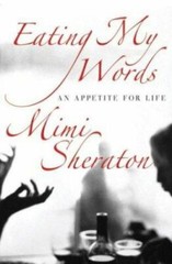 Eating My Words: An Appetite for Life by Sheraton, Mimi