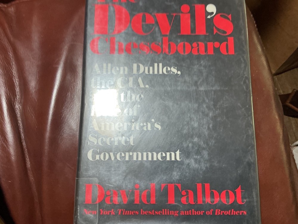 The Devil’s Chessboard : Allen Dulles, the CIA, and the Rise of A