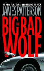 The Big Bad Wolf (Alex Cross) – Mass Market Paperback By Patterson, James – GOOD