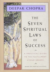The Seven Spiritual Laws of Success: A Practical Guide to the Fulfillment of…