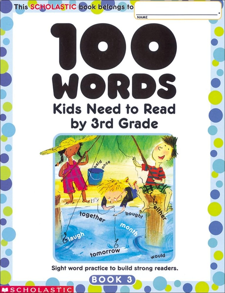 100 Words Kids Need to Read by 3rd Grade: Sight Word Practice Build…