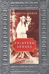 Thirteen Senses : A Memoir Hardcover Victor Villasenor