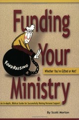Funding Your Ministry Whether You’re Gifted or Not Perfect Scott