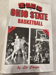 The Golden Age of Ohio State Basketball by Lee Caryer (1991, Hardcover) – Signed