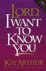 Lord, I Want to Know You (Lord Series) – Paperback By Arthur, Kay – GOOD