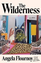 The Wilderness by Angela Flournoy: New