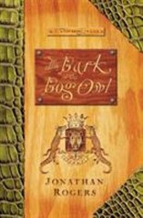 Bark of the Bog Owl Paperback Jonathan Rogers