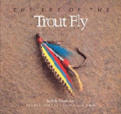 Art of the Trout Fly by Judith Dunham