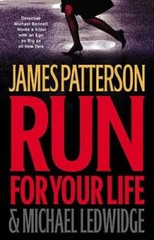 Run for Your Life (Michael Bennett) – Hardcover By Patterson, James – GOOD