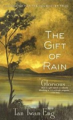 The Gift of Rain: A Novel – Paperback By Eng, Tan Twan – GOOD
