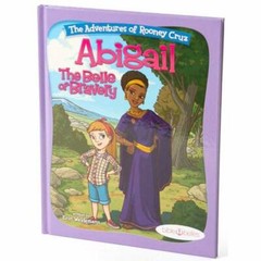 Bible Belles Children’s Book: The Adventures of Rooney Cruz: Abigai – VERY GOOD