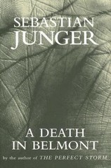 A Death in Belmont – Sebastian Junger, 9780393059809, hardcover