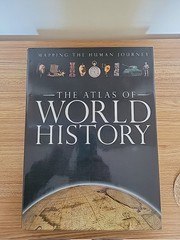 THE ATLAS OF WORLD HISTORY: MAPPING THE HUMAN JOURNEY HC 2005
