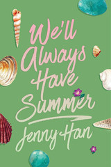We’ll Always Have Summer (Deluxe Edition) (The Summer I Turned Pretty)