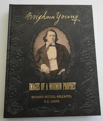 MORMON Brigham Young : Images of a Mormon Prophet LDS photographs etc HB
