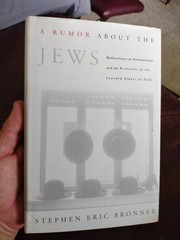 A Rumor About The Jews Reflections on Antisemitism & Protocols of Zion Bronner