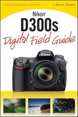 Nikon D300s Digital Field Guide – paperback Thomas, J. Dennis