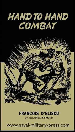 Francois D’Eliscu Hand to Hand Combat (Paperback)