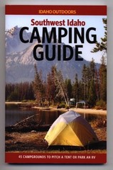 SOUTHWEST IDAHO CAMPING GUIDE By Roger Phillips;pete Zimowsky **Excellent**