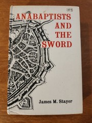 Anabaptists And The Sword, James Stayer, Vintage HC 1976 2nd Edition
